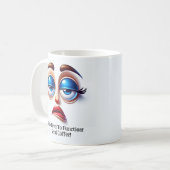 Too Tired To Function! Fabulous Eyes Funny Face Koffiemok (Voorkant links)
