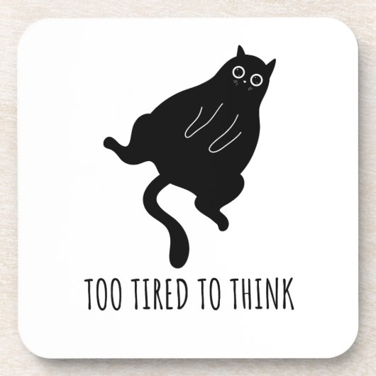Too Tired to Think - Funny Exhausted Black Cat Bier Onderzetter (Voorkant)