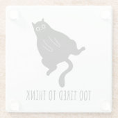 Too Tired to Think - Funny Exhausted Black Cat Glazen Onderzetter (Achterkant)