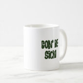 Tooky Gon'Be Sick ! Mug (Devant droit)