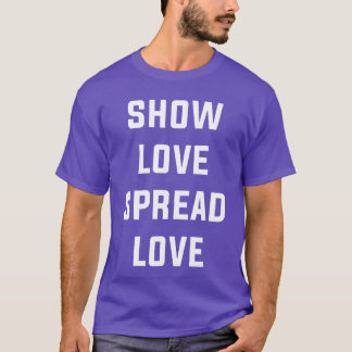 Toon LIEFDE Verspreid LIEFDE GRiZ liefde tee kamp T-shirt
