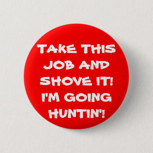 TOONT HET HUNTIN" RONDE BUTTON 5,7 CM