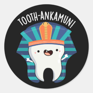 Tooth-ankamun Funny Tooth Pun Dark BG Ronde Sticker
