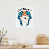 Tooth-ankamun Funny Tooth Pun Poster (Keuken)