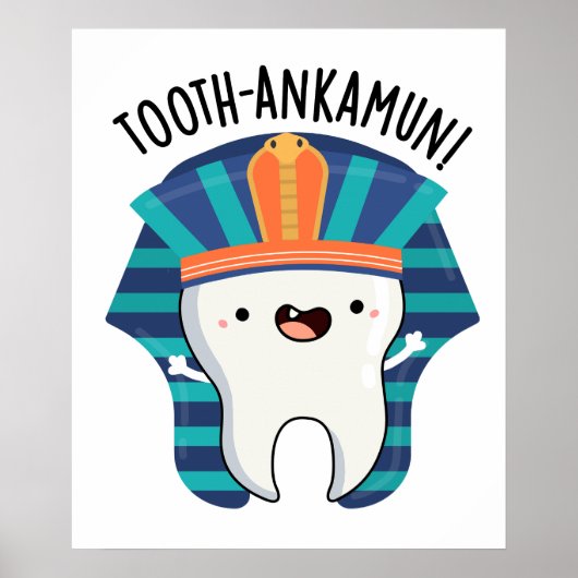 Tooth-ankamun Funny Tooth Pun Poster (Voorkant)