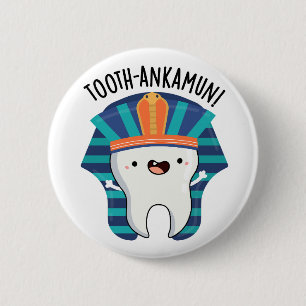 Tooth-ankamun Funny Tooth Pun Ronde Button 5,7 Cm