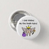 Tooth Fairy bezocht me Button! Ronde Button 3,2 Cm (Voorkant /achterkant)