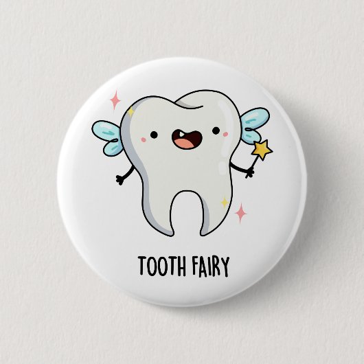 Tooth Fairy Funny Dental Pun Ronde Button 5,7 Cm (Voorkant)