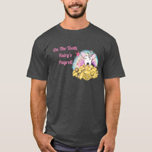 Tooth Fairy T Shirt Fun for Dental Professionals