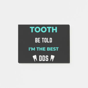 Tooth word gezegd dat ik de beste DDS ben Post-it® Notes