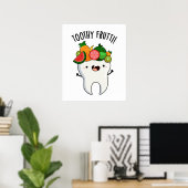 Toothy Fruity Funny Dental Pun Poster (Thuiskantoor)