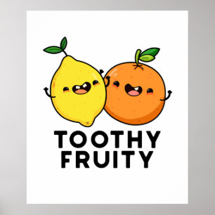 Toothy Fruity Grappig Fruit Pun Poster