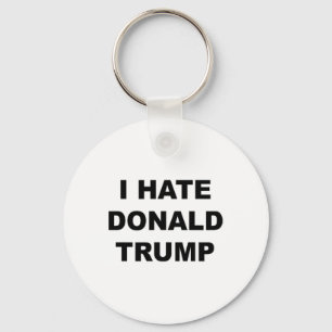 Top die zegt dat ik een hekel heb aan Donald Trump Sleutelhanger
