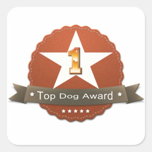 Top Dog Award-Sticker Vierkante Sticker (Voorkant)