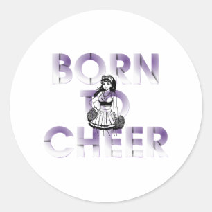 TOP Geboren om te juichen Ronde Sticker