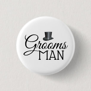 Top Hat Groomsman Weddings Button Badges