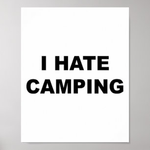 Top met tekst Ik haat kamperen Grappig omdat kampe Poster