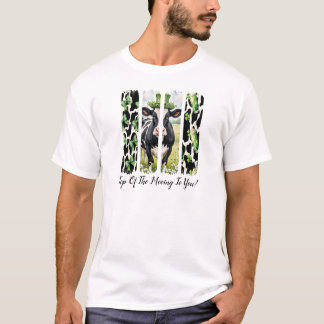 Top of the Mooing To You St. Patrick's Day T-Shirt