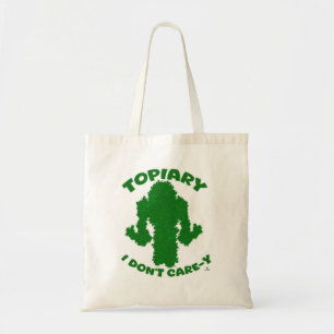 Topiary No Care Grappig Tuinieren Slogan Toon Fun Tote Bag