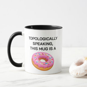 Topologisch gesproken grap over donuttopologie mok