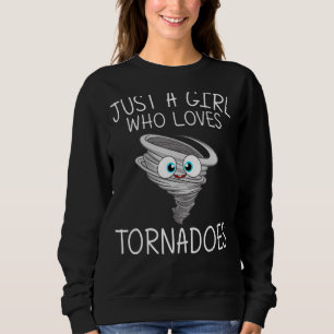 Tornado for Girls Kind Storm Weather Meteorology C Trui