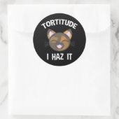 Tortitude - ik heb 't over een schimmeltje... ronde sticker (Tas)