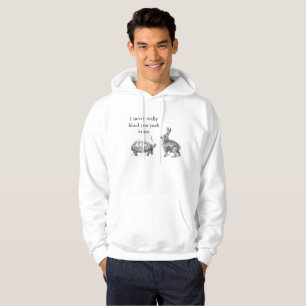 Tortoise en Hare dry humor Sweatshirt Hoodie