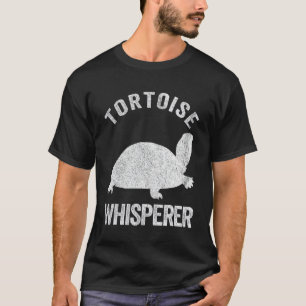 Tortoise Whisperer Turtle Lover Funny Tortoise Quo T-shirt