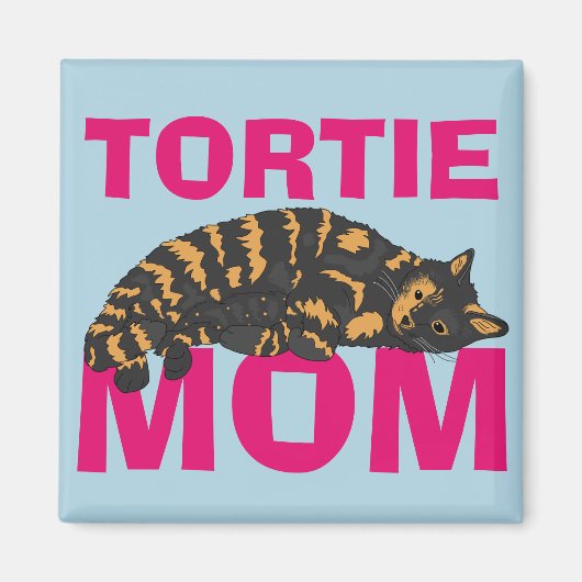 TORTOISESHELL CAT TORTIE MOM MAGNET (Devant)