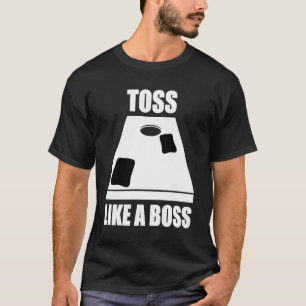 Toss as a boss Cornhole Bean Bag T-shirt