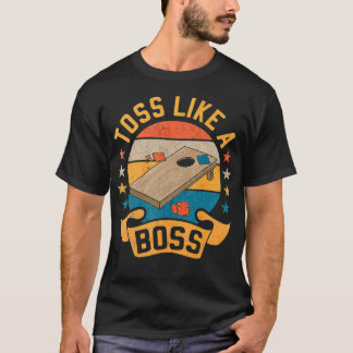 Toss As a Boss Cornhole Champion Bean Bag Toss T-shirt
