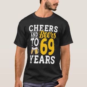 tot 69 jaar Drink kaas en bier 69 jaar T-shirt
