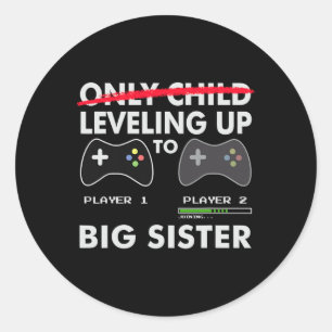 Tot Big Sister Shirt - Videogame Speler Ronde Sticker