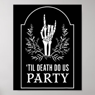 Tot D.eath Do US Party Halloween Skeleton Hand Fl Poster