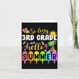 Tot Dag 3e Klas Hallo Zomer Tijd Laatste Dag Van Kaart