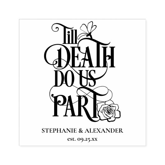 Tot de Dood Doe ons Deelnamen Datum Bruiloft Rubberstempel (Afrduk)