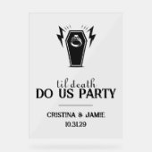 Tot de dood doen ons feest bruiloft acryl teken acryl bord (Voorkant)