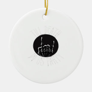 Tot de dood doet ons feest klassieker keramisch ornament