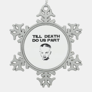 Tot de dood maakt ons deel uit van de klassieke lu tin sneeuwvlok ornament
