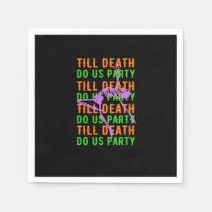 Tot de dood ons Partij Funny Halloween Verloving  Servet