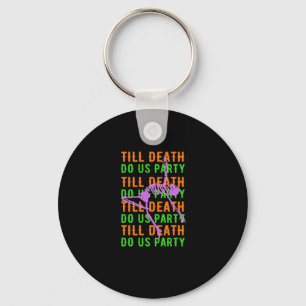Tot de dood ons PARTYJT Funny Halloween-huwelijksa Sleutelhanger