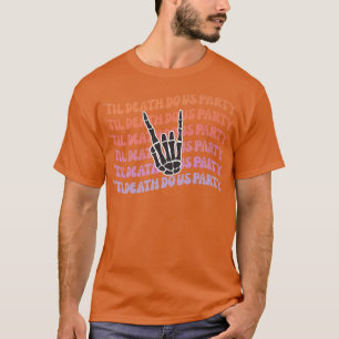 Tot de Dood Ons Scheidt Bachelorette Bruid of Ster T-shirt