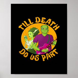 Tot de dood ons scheidt! Grappig Halloween ontwerp Poster