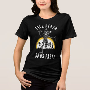 Tot de Dood Ons Scheidt Hen Party Uitgebreide Trou Tri-Blend Shirt