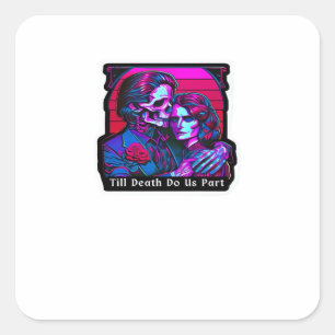 Tot de dood ons scheidt Klassiek – Grim Reaper Rom Vierkante Sticker