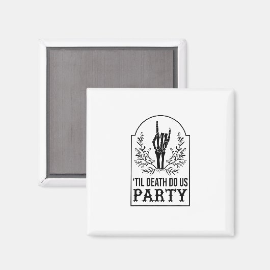Tot de dood ons scheidt Skelet Hand Gotische vrijg Magneet (Voorkant / Achterkant)