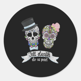 Tot de dood ons scheidt T-shirt suiker schedel tro Ronde Sticker