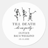 Tot de dood ons scheidt vrijgezellenweekend  ronde sticker (Voorkant)