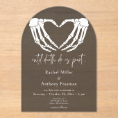 Tot de dood Skeleton Hands Arch Black Wedding Acryl Uitnodigingen (Voorkant)