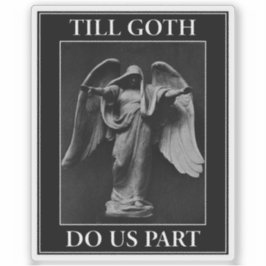 Tot de Gothic ons scheidt Sticker